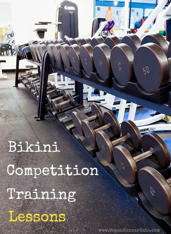 Bikini competition training lessons, plus 6 things to keep in mind before you start your competition training