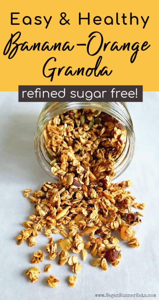 Healthy banana orange granola - vegan, refined sugar free, gluten free option